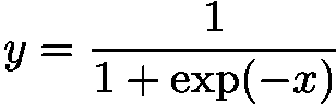 y = \frac{1}{1+\exp(-x)}