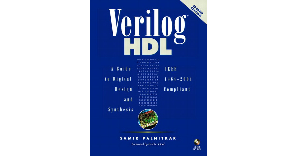 Verilog® HDL: A Guide To Digital Design And Synthesis, Second Edition[Book]