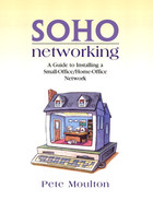 SOHO Networking: A Guide to Installing a Small-Office/Home-Office Network