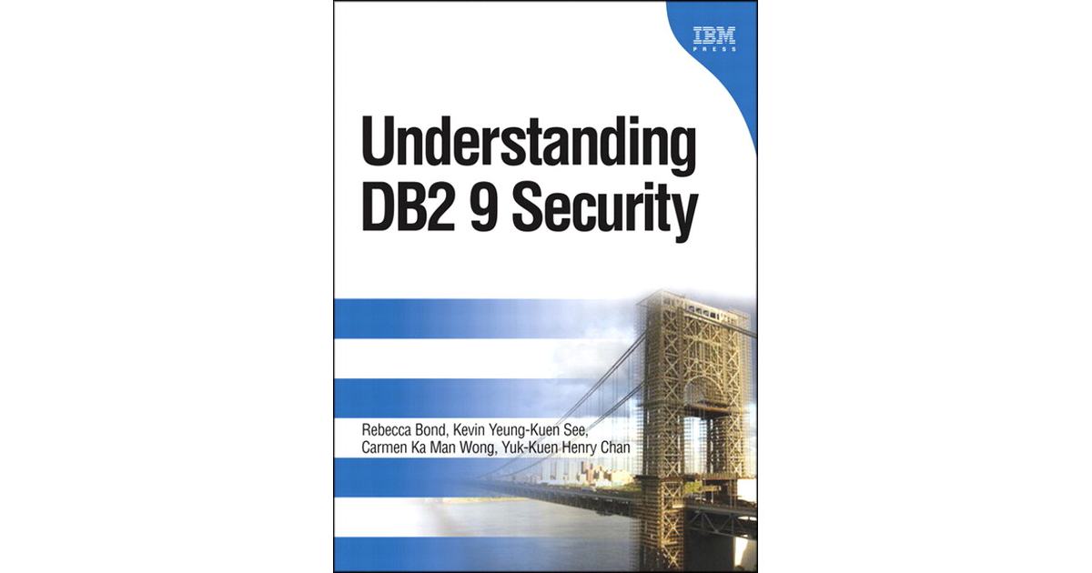 Understanding Db2® 9 Security Db2® Information Management Software Book