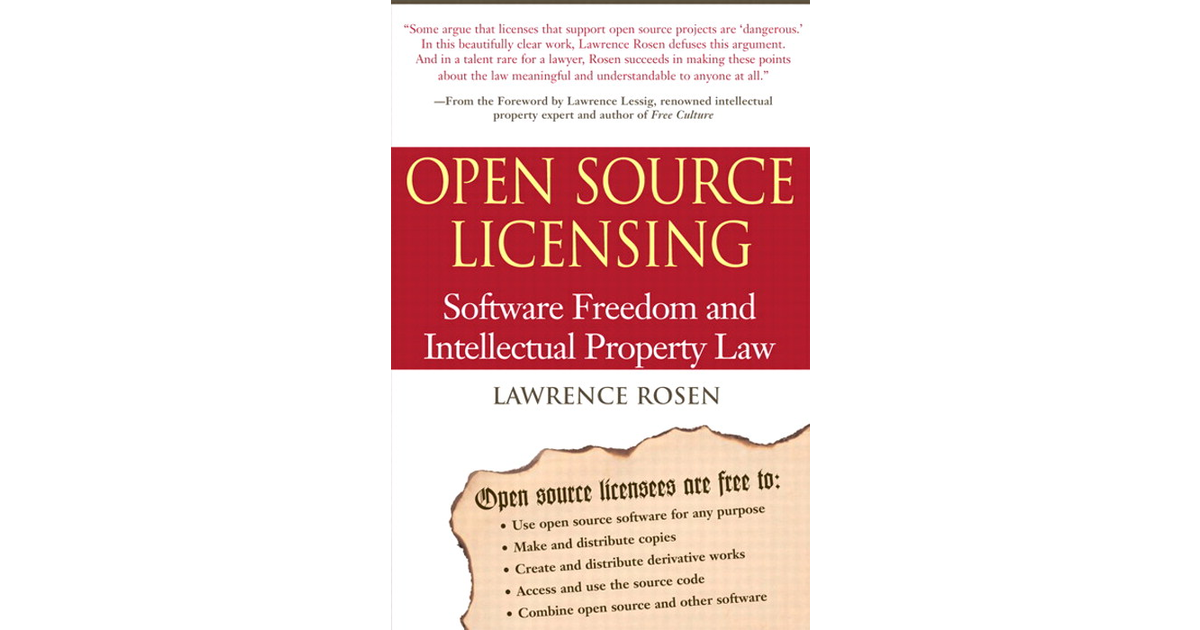 Open Source Licensing: Software Freedom and Intellectual Property Law[Book]