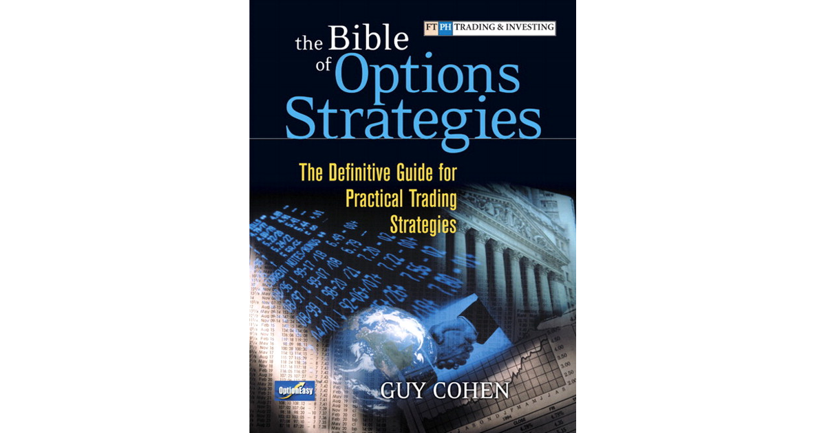 The Bible Of Options Strategies: The Definitive Guide For Practical ...