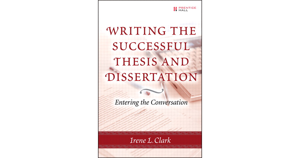 writing the successful thesis and dissertation entering the conversation