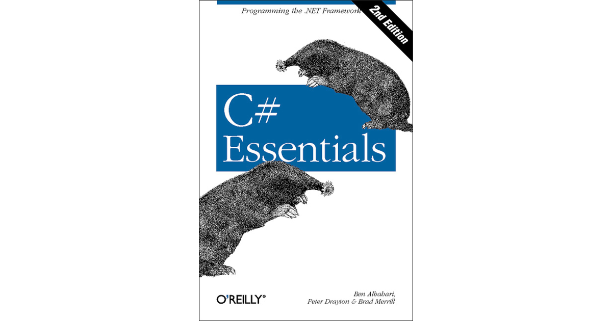 C# Essentials, 2nd Edition [Book]