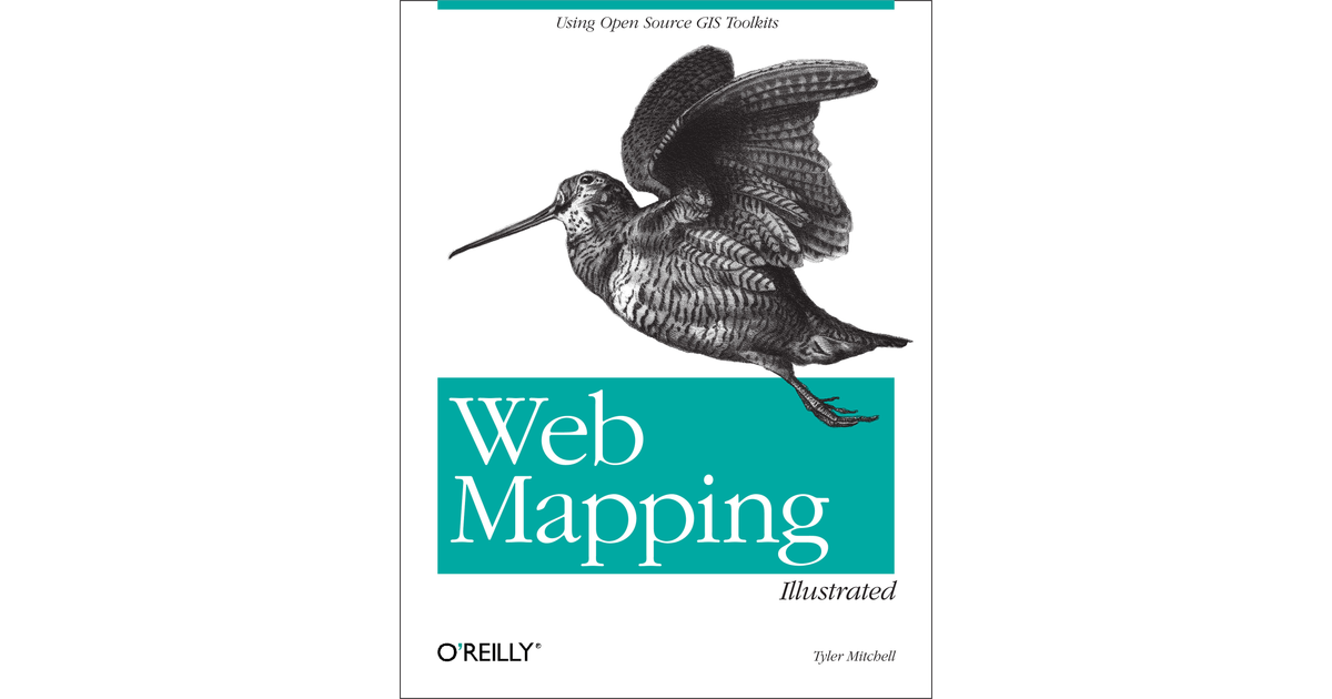 Web Mapping Illustrated[Book]