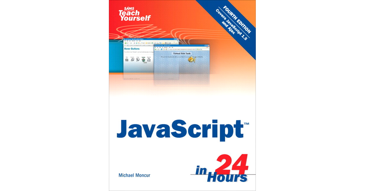 Sams Teach Yourself JavaScript In 24 Hours[Book]