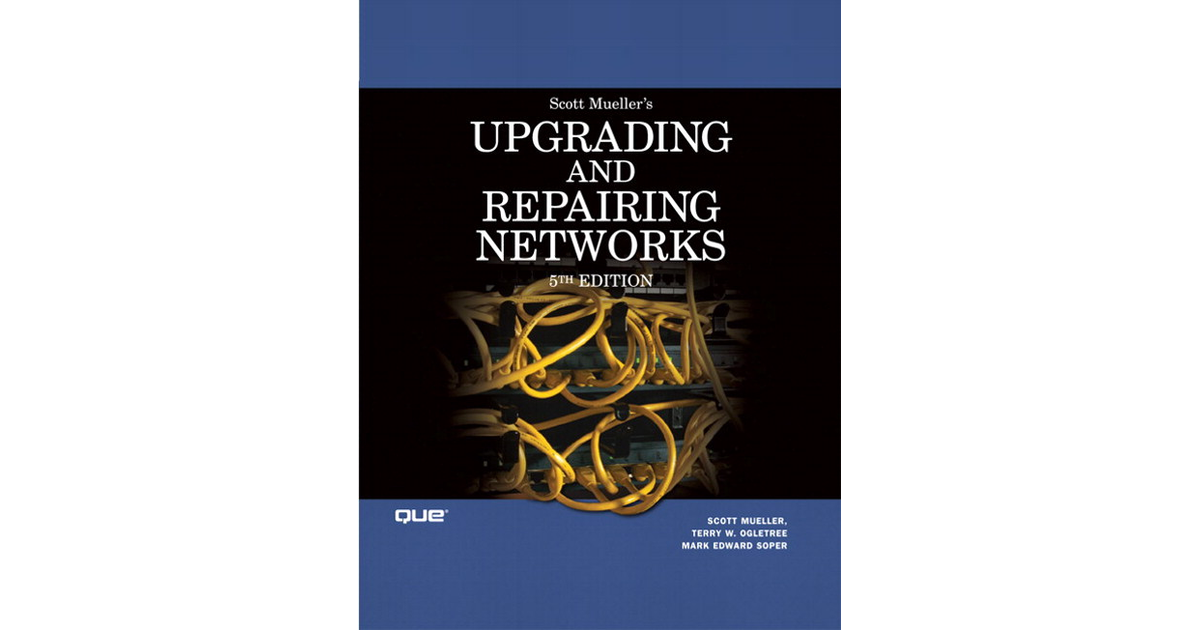 Upgrading And Repairing Networks, Fifth Edition[Book]