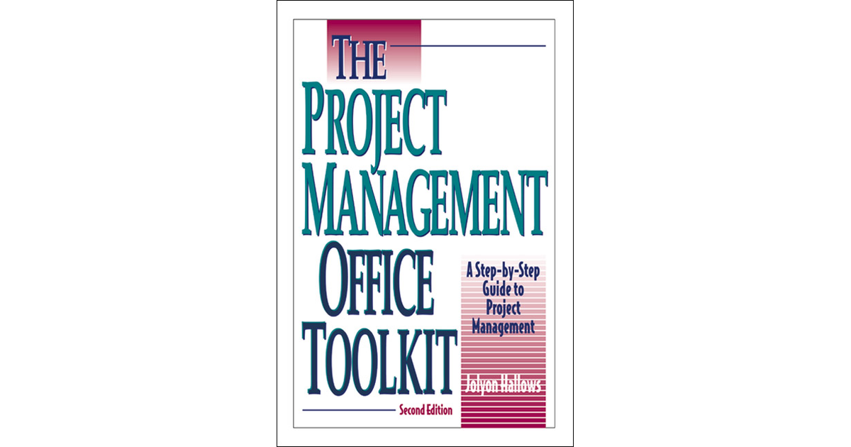 The Project Management Office Toolkit[Book]