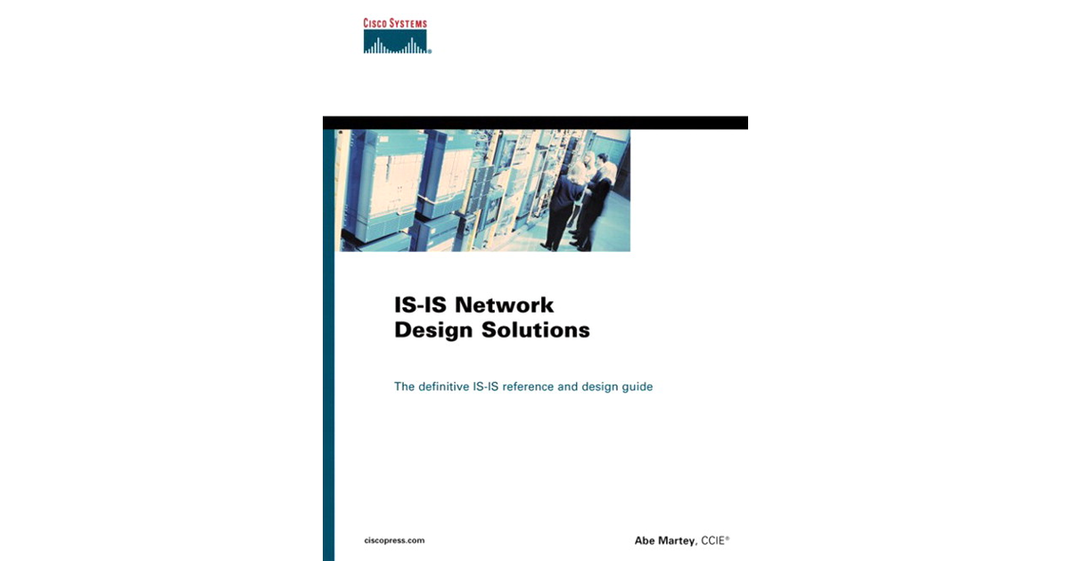 IS-IS Network Design Solutions [Book]
