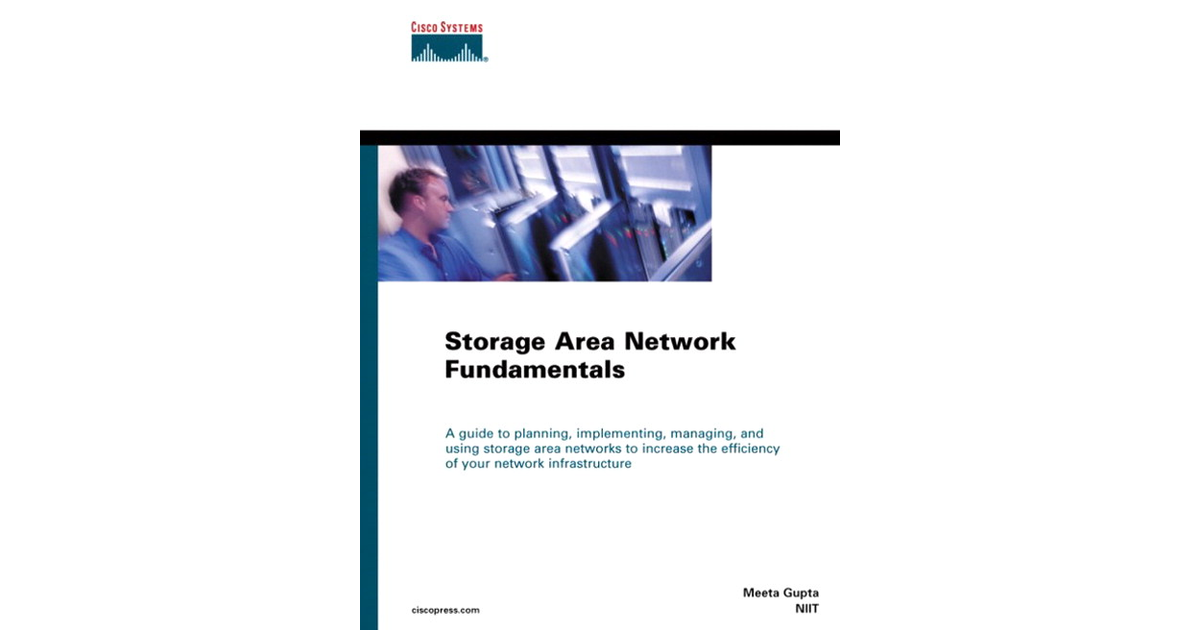 Storage Area Network Fundamentals [Book]