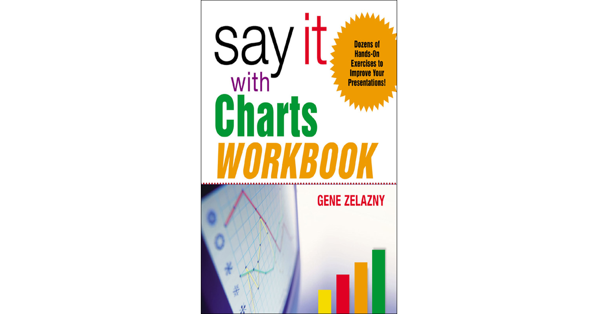 Say It With Charts Workbook [Book]