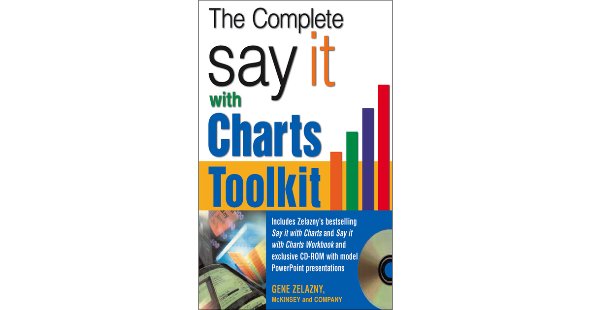 The Say It With Charts Complete Toolkit [Book]