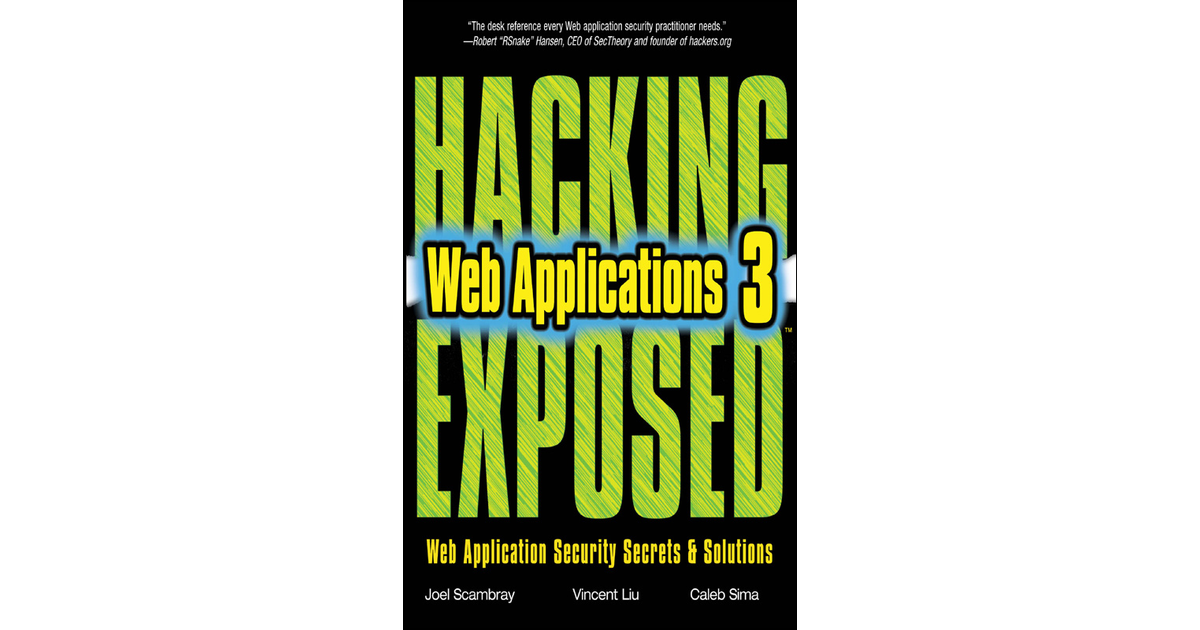 Hacking Exposed Web Applications, Third Edition, 3rd Edition [Book]