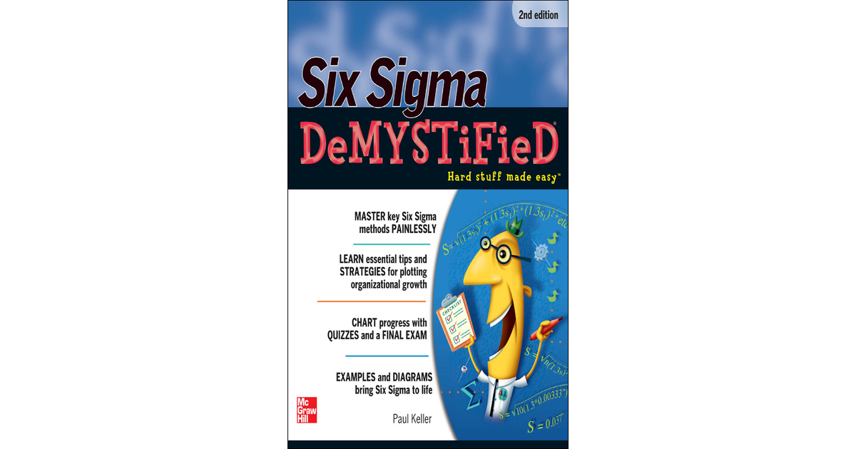 Six Sigma Demystified Second Edition 2nd Edition [book]