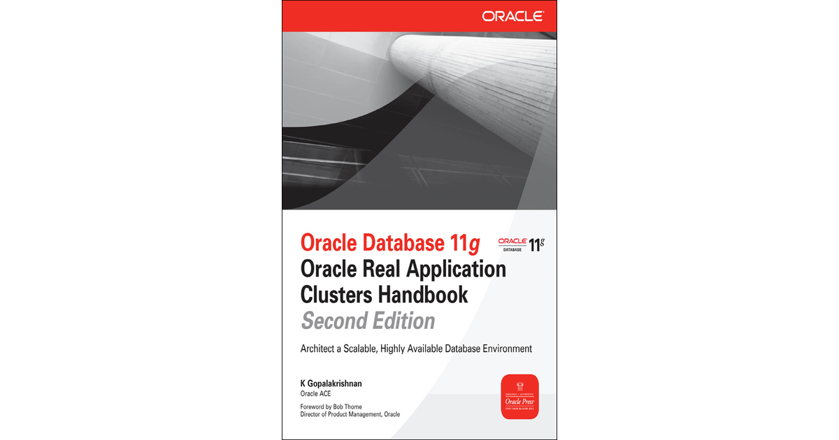 Oracle Database 11g Oracle Real Application Clusters Handbook, 2nd ...