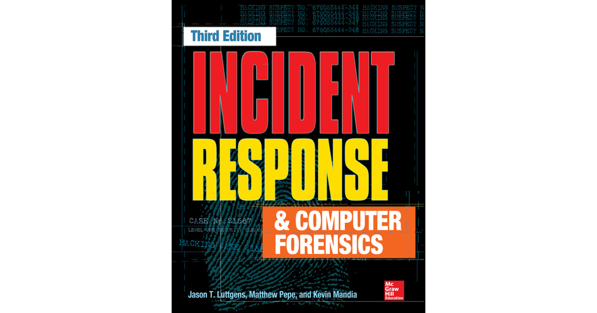 Incident Response & Computer Forensics, Third Edition, 3rd Edition [Book]