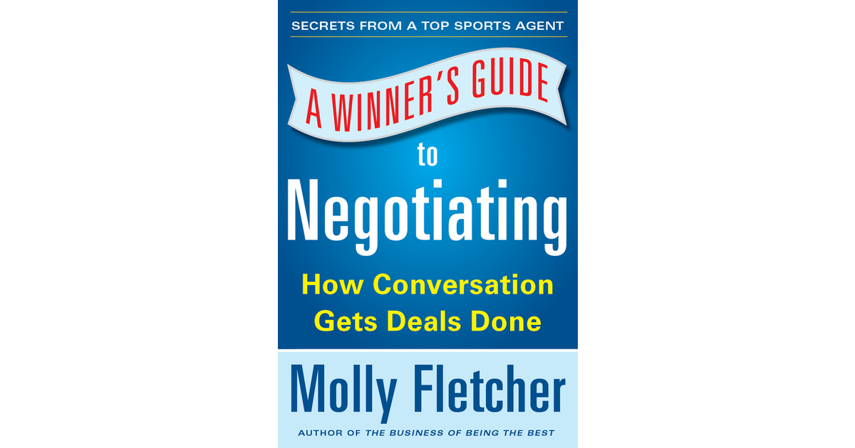 a-winner-s-guide-to-negotiating-how-conversation-gets-deals-done-book