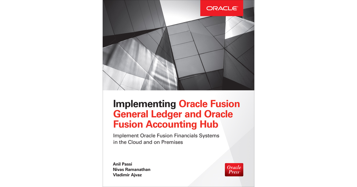 Implementing Oracle Fusion General Ledger and Oracle Fusion