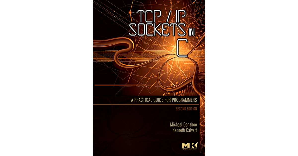 TCP/IP Sockets in C, 2nd Edition [Book]