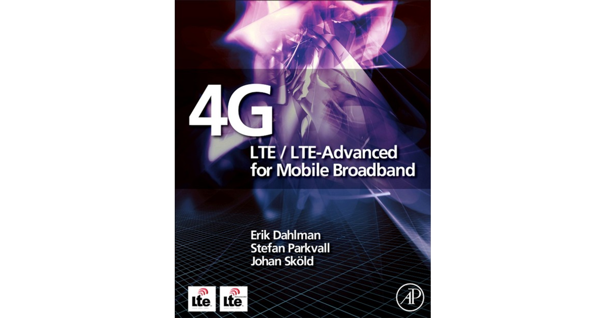 4G: LTE/LTE-Advanced for Mobile Broadband [Book]