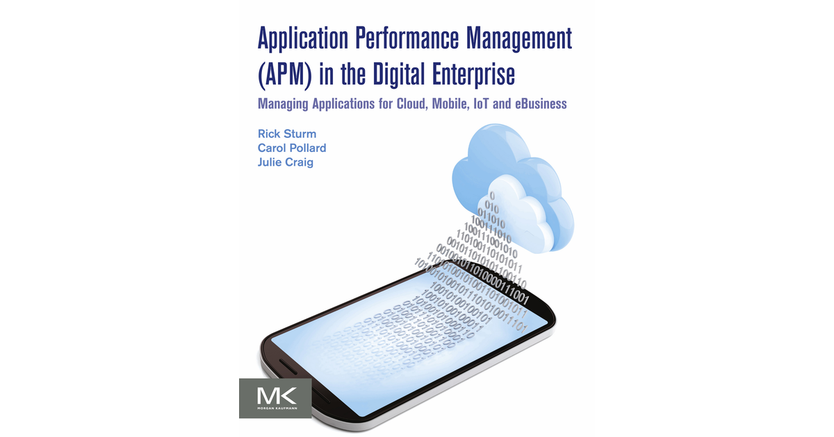 Application Performance Management APM in the Digital Enterprise