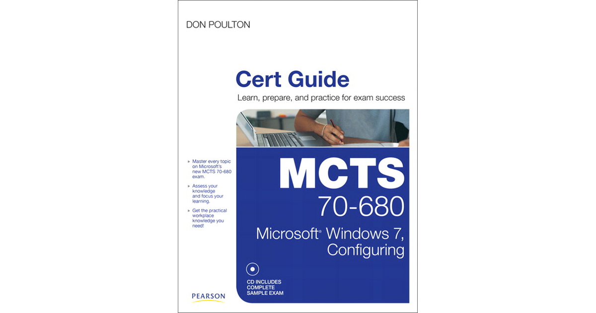 MCTS 70-680 Cert Guide: Microsoft® Windows 7, Configuring[Book]