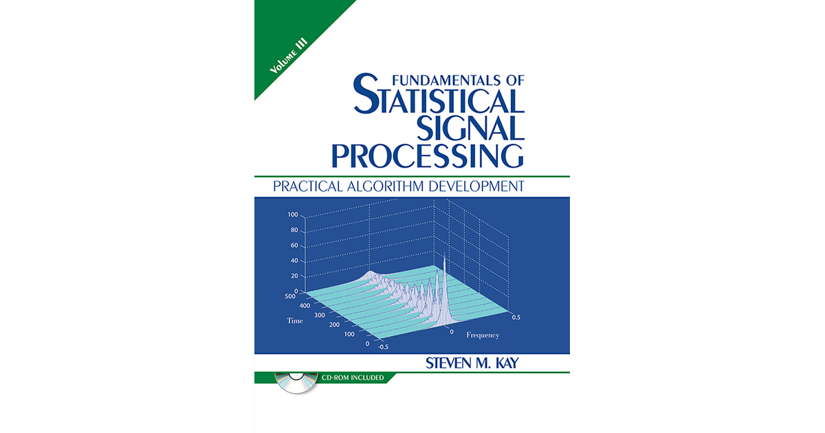 Fundamentals of Statistical Signal Processing, Volume III [Book]