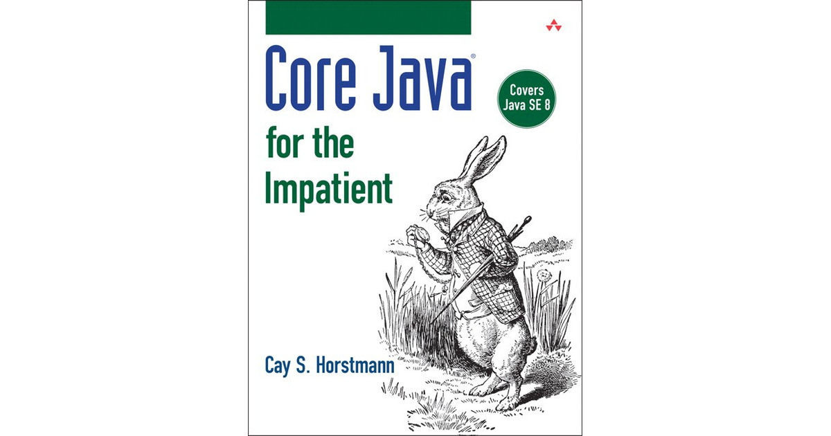 Core Java® for the Impatient [Book]