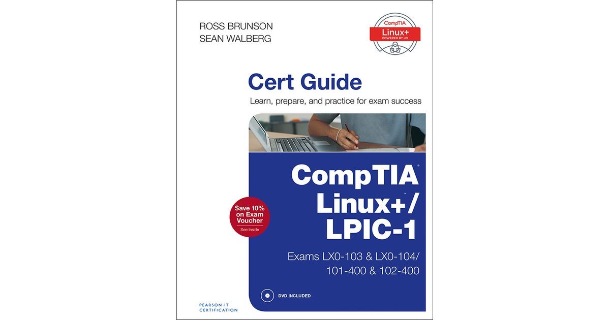 CompTIA Linux / LPIC-1 Cert Guide: (Exams LX0-103 & LX0-104/101-400 ...