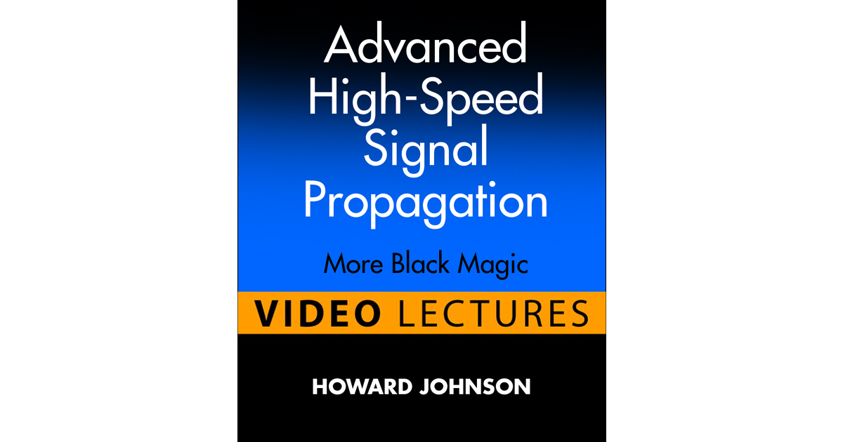 Howard_JohnsonHIGH-SPEED SIGNAL PROPAGATION