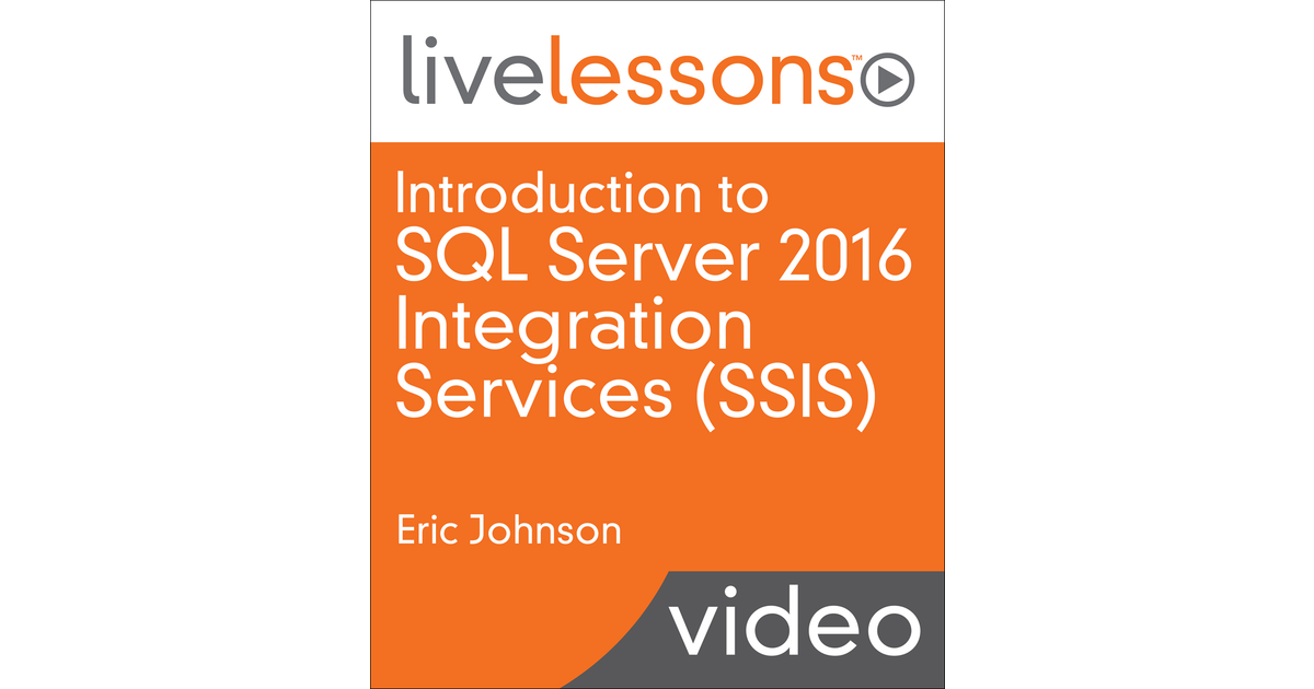 Introduction To Sql Server 2016 Integration Services Ssis Getting