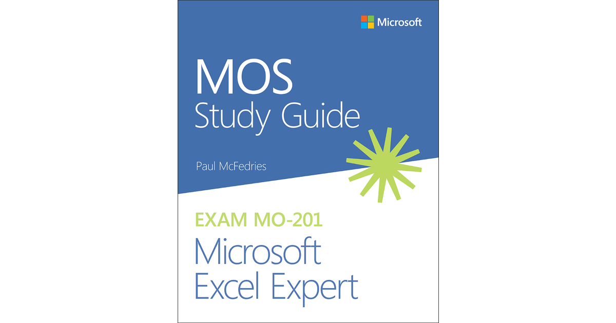 MOS Study Guide For Microsoft Excel Expert Exam MO-201[Book]