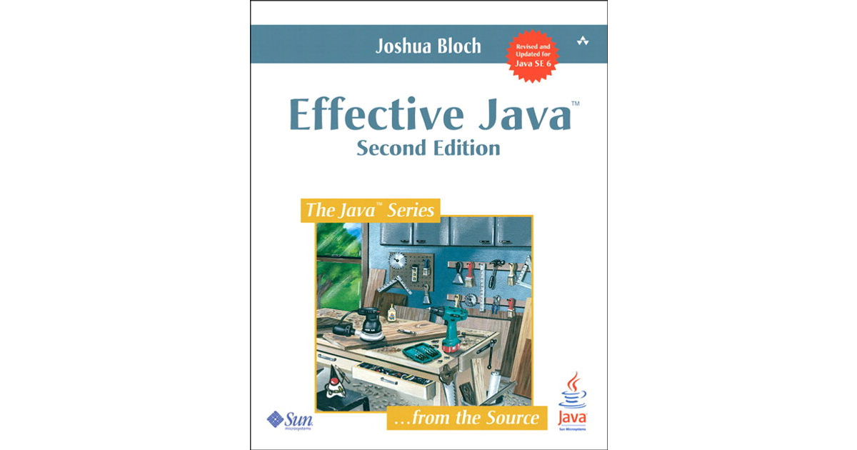 Effective Java, 2nd Edition [Book]