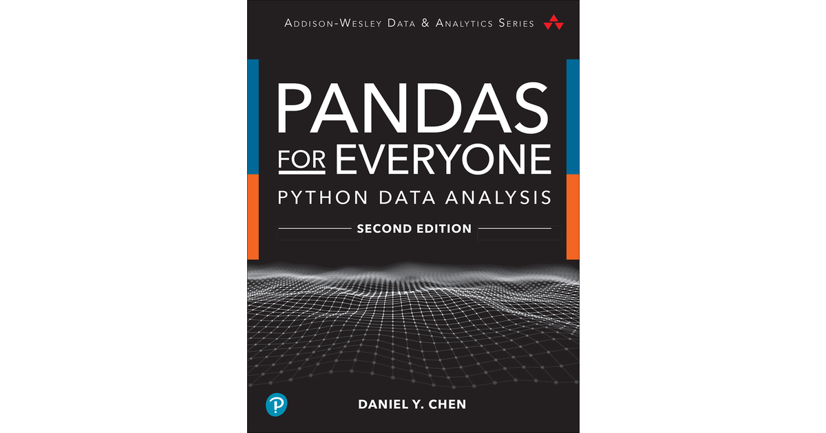 Pandas For Everyone: Python Data Analysis, 2nd Edition[Book]