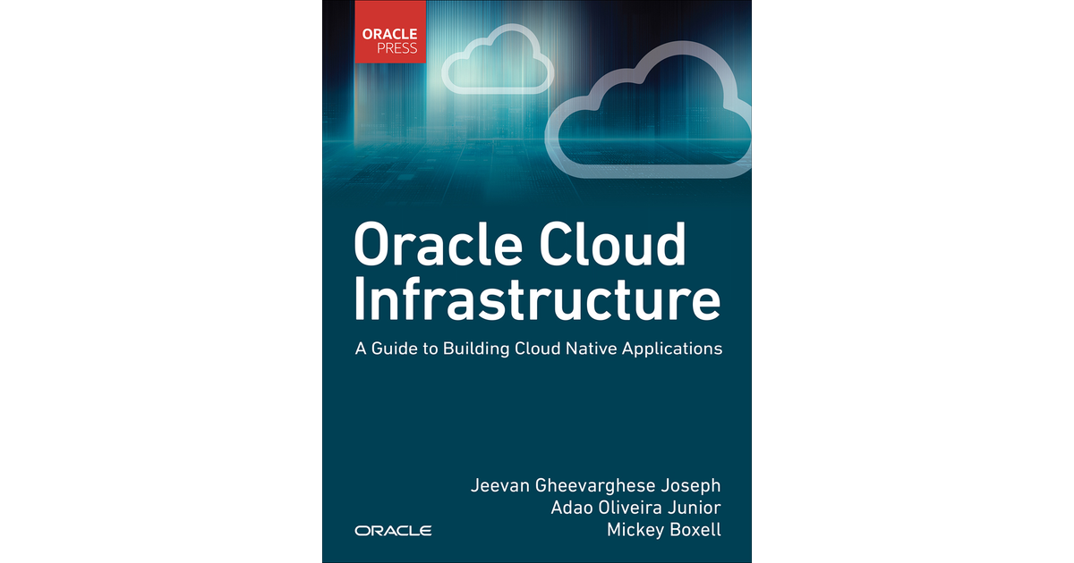 oracle-cloud-infrastructure-a-guide-to-building-cloud-native