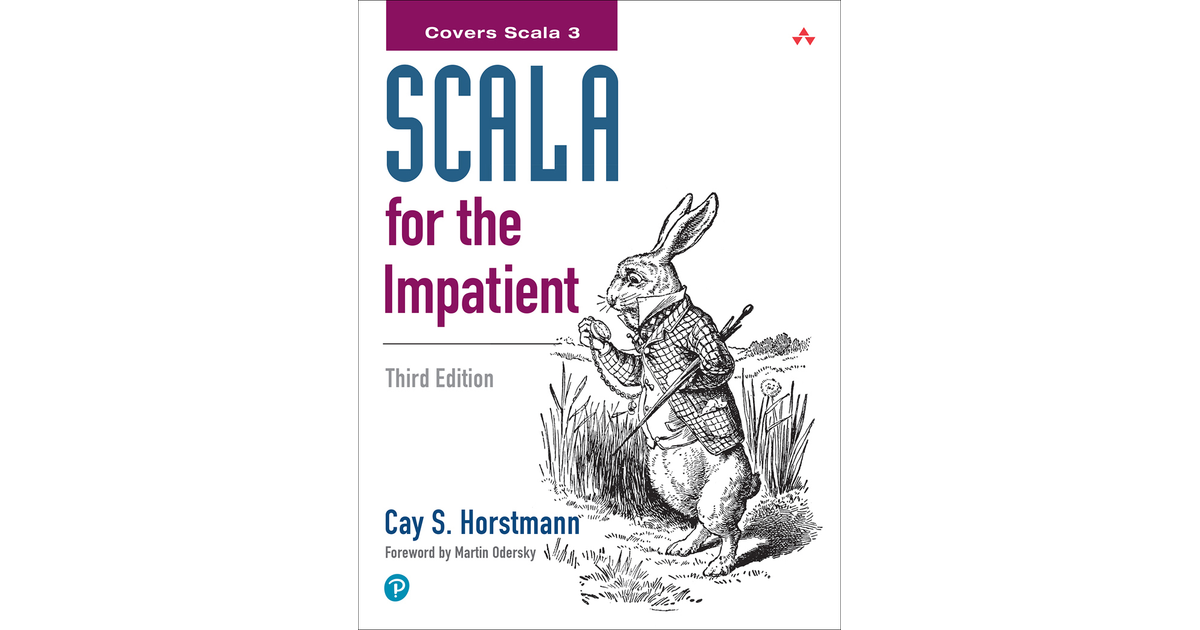 Scala for the Impatient, 3rd Edition [Book]