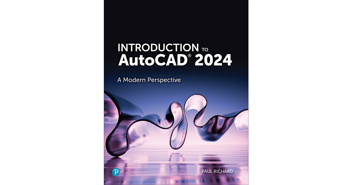 Introduction to AutoCAD 2024 A Modern Perspective [Book]