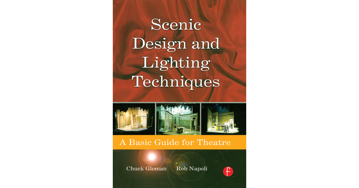 Scenic Design and Lighting Techniques [Book]