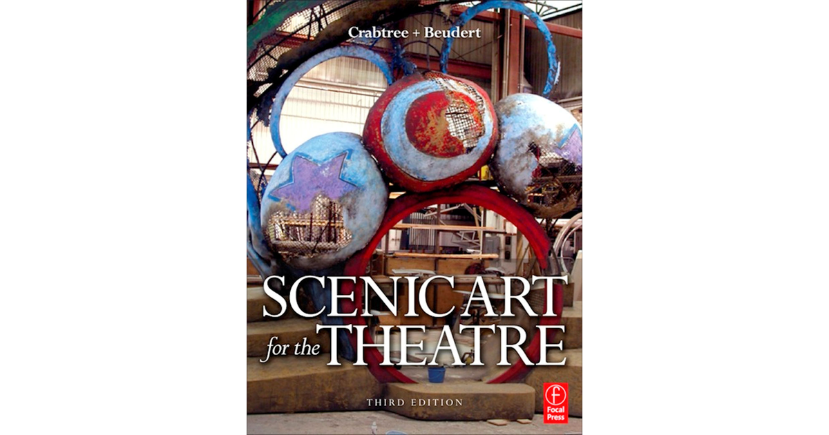 Scenic Art for the Theatre, 3rd Edition [Book]