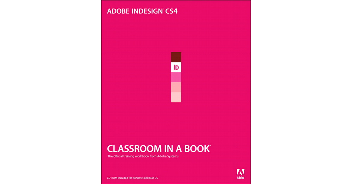 Adobe InDesign CS4 Classroom in a Book [Book]