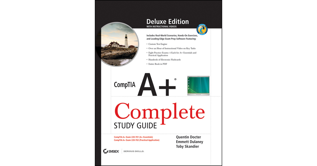 CompTIA A+® Complete Deluxe Study Guide:Exams 220-701 (Essentials) And ...