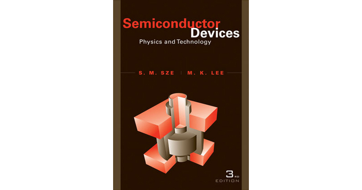 Acknowledgments - Semiconductor Devices: Physics and Technology