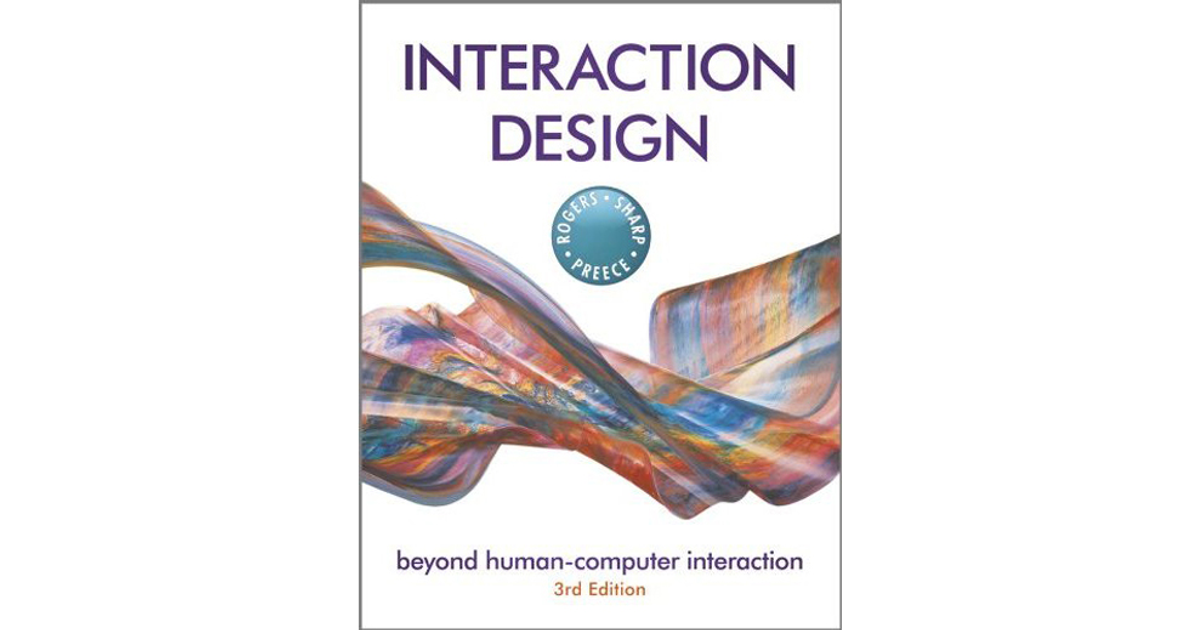 INTERACTION DESIGN: beyond human-computer interaction, 3rd Edition[Book]