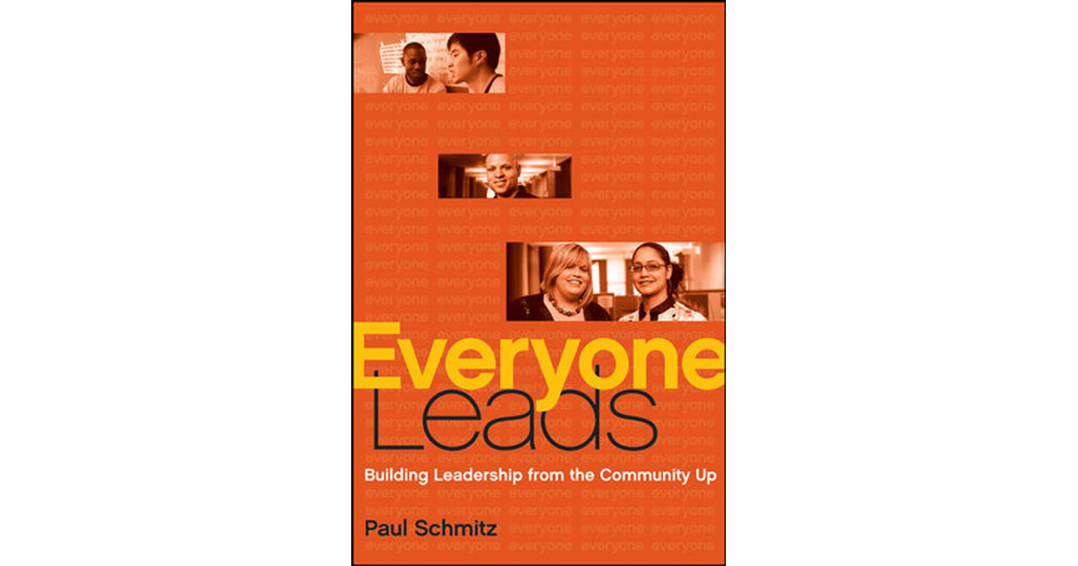 Everyone Leads: Building Leadership from the Community Up[Book]