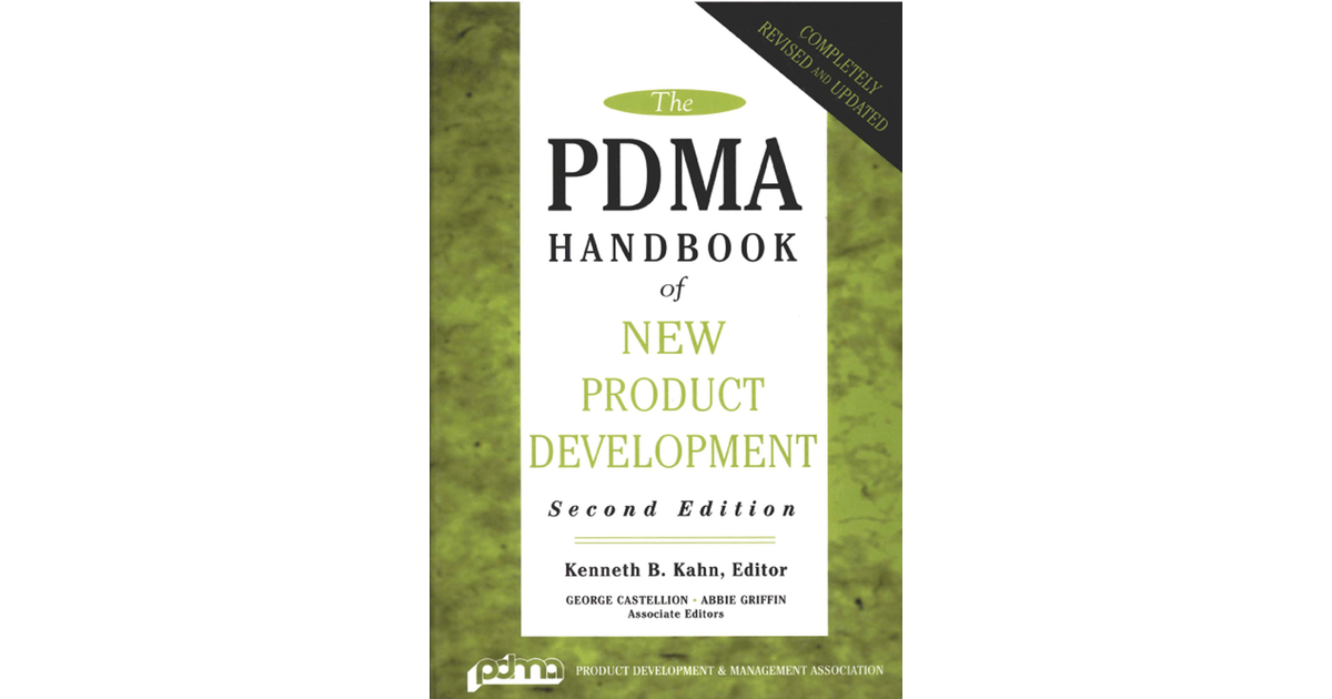 The PDMA Handbook Of New Product Development [Book]