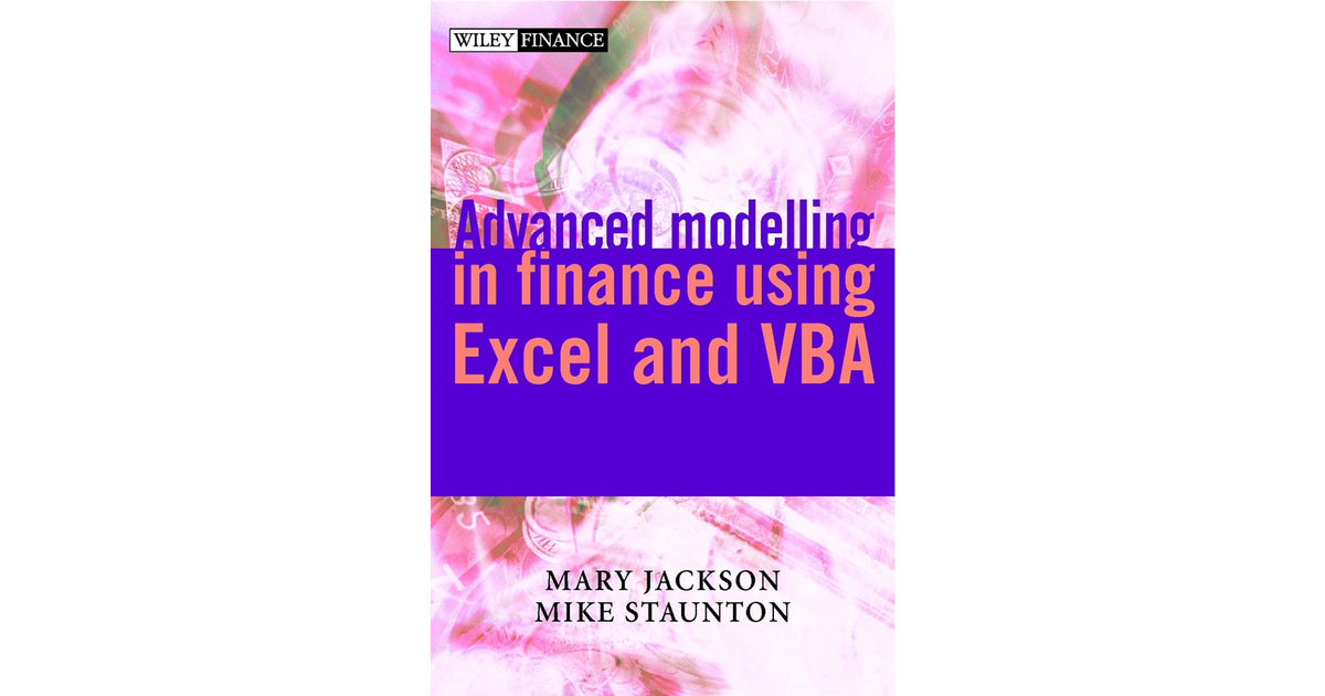 Advanced Modelling in Finance Using Excel and VBA [Book]