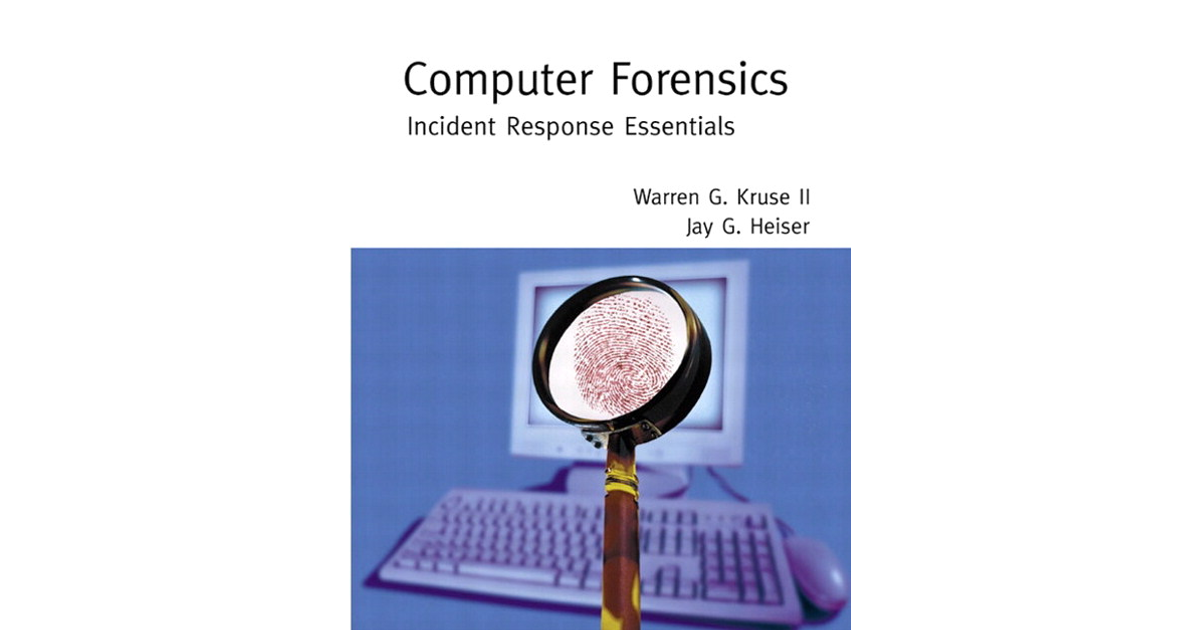 Computer Forensics: Incident Response Essentials[Book]