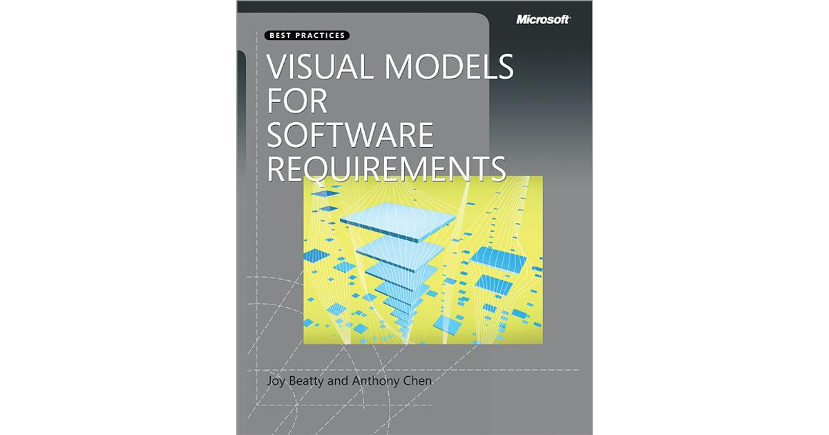 Visual Models For Software Requirements[Book]