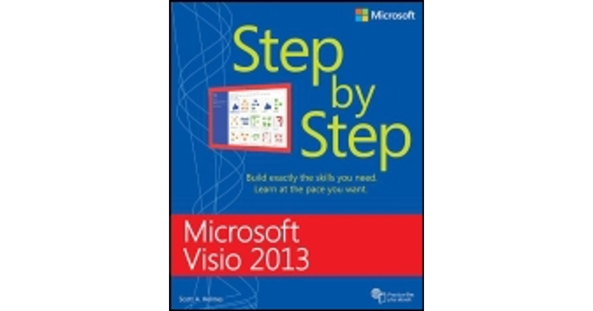 Microsoft Visio 2013 Step By Step [Book]