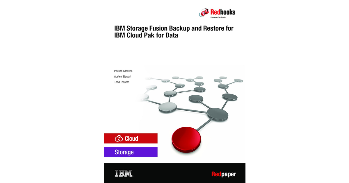 IBM Storage Fusion Backup and Restore for IBM Cloud Pak for Data [Book]